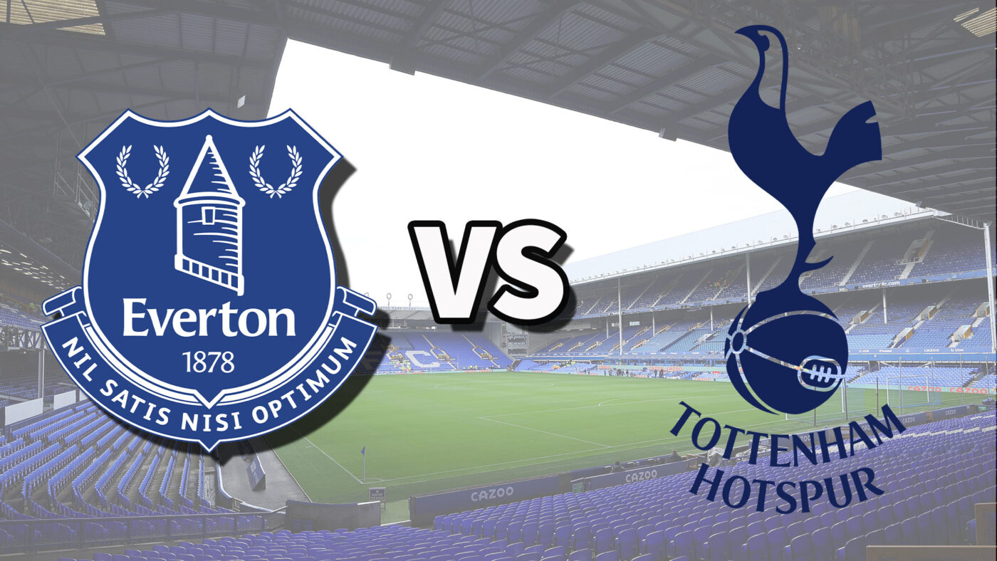 Everton vs Tottenham – Premier League – 23h30 Chủ nhật ngày 26/10